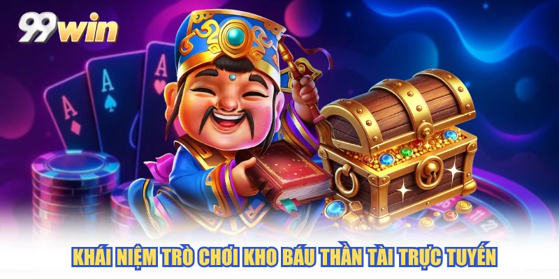 Khái niệm trò chơi kho báu thần tài trực tuyến