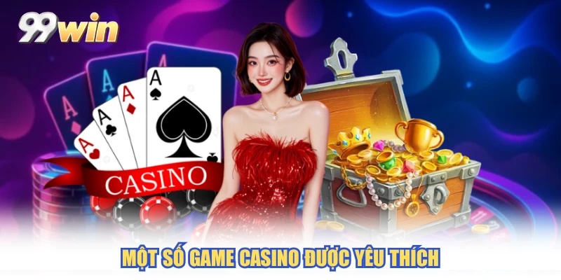 Một số game casino được yêu thích