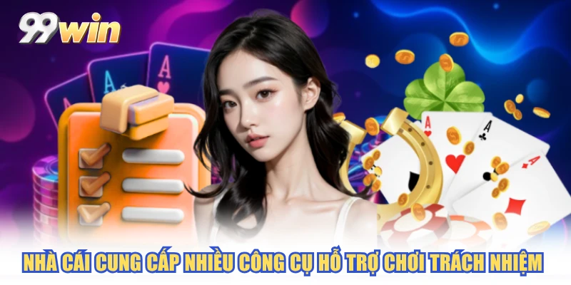 Nhà cái cung cấp nhiều công cụ hỗ trợ chơi trách nhiệm