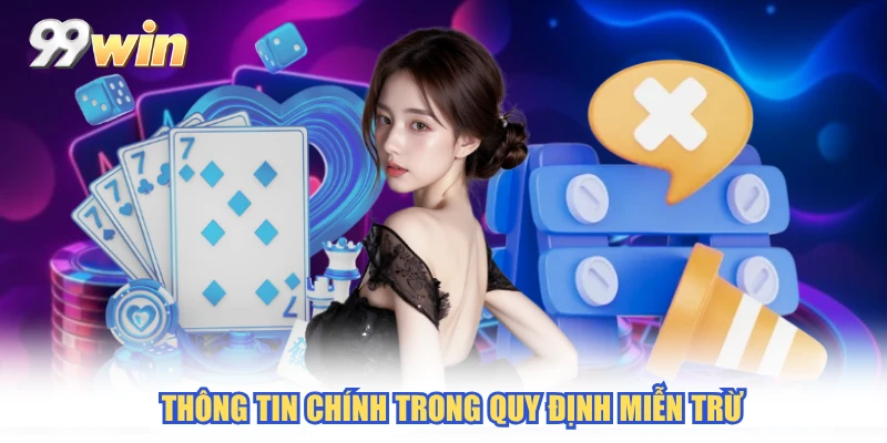Thông tin chính trong quy định miễn trừ